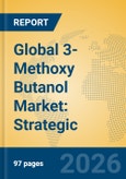 Global 3-Methoxy Butanol Market: Strategic Insights, Semiconductor Application Trends, and Future Growth Forecasts- Product Image