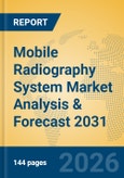 Mobile Radiography System Market Analysis & Forecast 2031- Product Image