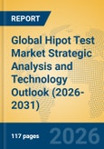 Global Hipot Test Market Strategic Analysis and Technology Outlook (2026-2031)- Product Image