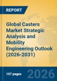 Global Casters Market Strategic Analysis and Mobility Engineering Outlook (2026-2031)- Product Image