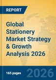 Global Stationery Market Strategy & Growth Analysis 2026- Product Image