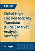 Global High Electron Mobility Transistor (HEMT) Market Analysis: Strategic Insights, Value Chain, and Future Trends- Product Image