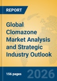 Global Clomazone Market Analysis and Strategic Industry Outlook- Product Image