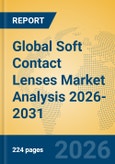 Global Soft Contact Lenses Market Analysis 2026-2031- Product Image