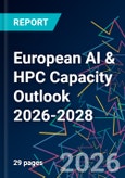 European AI & HPC Capacity Outlook 2026-2028- Product Image