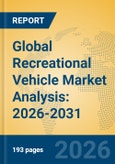 Global Recreational Vehicle Market Analysis: 2026-2031- Product Image