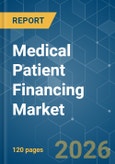 Medical Patient Financing - Market Share Analysis, Industry Trends & Statistics, Growth Forecasts (2026-2031)- Product Image
