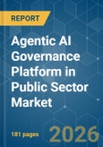 Agentic AI Governance Platform in Public Sector - Market Share Analysis, Industry Trends & Statistics, Growth Forecasts (2026-2031)- Product Image