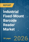 Industrial Fixed-Mount Barcode Reader - Market Share Analysis, Industry Trends & Statistics, Growth Forecasts (2026-2031)- Product Image
