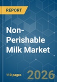 Non-Perishable Milk - Market Share Analysis, Industry Trends & Statistics, Growth Forecasts (2026-2031)- Product Image