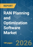 RAN Planning and Optimization Software - Market Share Analysis, Industry Trends & Statistics, Growth Forecasts (2026-2031)- Product Image