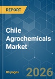 Chile Agrochemicals - Market Share Analysis, Industry Trends & Statistics, Growth Forecasts (2026-2031)- Product Image