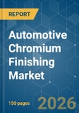 Automotive Chromium Finishing - Market Share Analysis, Industry Trends & Statistics, Growth Forecasts (2026-2031)- Product Image