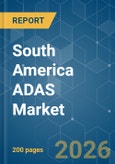 South America ADAS - Market Share Analysis, Industry Trends & Statistics, Growth Forecasts (2026-2031)- Product Image