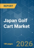 Japan Golf Cart - Market Share Analysis, Industry Trends & Statistics, Growth Forecasts (2026-2031)- Product Image