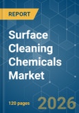 Surface Cleaning Chemicals - Market Share Analysis, Industry Trends & Statistics, Growth Forecasts (2026-2031)- Product Image