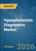 Hypopituitarism Diagnostics - Market Share Analysis, Industry Trends & Statistics, Growth Forecasts (2026-2031)- Product Image
