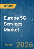 Europe 5G Services - Market Share Analysis, Industry Trends & Statistics, Growth Forecasts (2026-2031)- Product Image