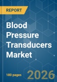 Blood Pressure Transducers - Market Share Analysis, Industry Trends & Statistics, Growth Forecasts (2026-2031)- Product Image