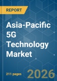 Asia-Pacific 5G Technology - Market Share Analysis, Industry Trends & Statistics, Growth Forecasts (2026-2031)- Product Image