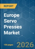 Europe Servo Presses - Market Share Analysis, Industry Trends & Statistics, Growth Forecasts (2026-2031)- Product Image