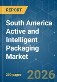 South America Active and Intelligent Packaging - Market Share Analysis, Industry Trends & Statistics, Growth Forecasts (2026-2031)- Product Image