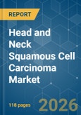 Head and Neck Squamous Cell Carcinoma - Market Share Analysis, Industry Trends & Statistics, Growth Forecasts (2026-2031)- Product Image
