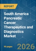 South America Pancreatic Cancer Therapeutics and Diagnostics - Market Share Analysis, Industry Trends & Statistics, Growth Forecasts (2026-2031)- Product Image
