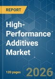 High-Performance Additives - Market Share Analysis, Industry Trends & Statistics, Growth Forecasts (2026-2031)- Product Image