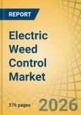 Electric Weed Control Market Size, Share, Trends & Forecast Analysis - Global Forecast to 2036- Product Image