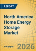 North America Home Energy Storage Market - Forecast to 2036- Product Image