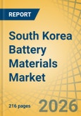 South Korea Battery Materials Market Size, Share, and Industry Analysis - Forecast to 2036- Product Image
