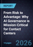 From Risk to Advantage: Why AI Governance is Mission-Critical for Contact Centers- Product Image