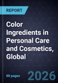 Color Ingredients in Personal Care and Cosmetics, Global, 2025-2032- Product Image