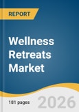 Wellness Retreats Market Size, Share & Trends Analysis Report 2026-2033- Product Image
