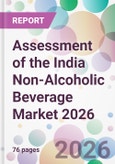 Assessment of the India Non-Alcoholic Beverage Market 2026- Product Image