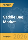 Saddle Bag Market Global Report 2026- Product Image
