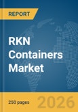 RKN Containers Market Global Report 2026- Product Image