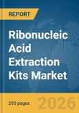 Ribonucleic Acid (RNA) Extraction Kits Market Global Report 2026- Product Image