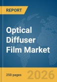 Optical Diffuser Film Market Global Report 2026- Product Image