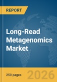 Long-Read Metagenomics Market Global Report 2026- Product Image
