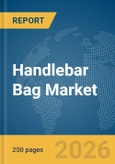 Handlebar Bag Market Global Report 2026- Product Image