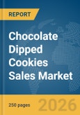 Chocolate Dipped Cookies Sales Market Global Report 2026- Product Image