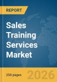 Sales Training Services Market Global Report 2026- Product Image