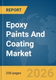 Epoxy Paints And Coating Market Global Report 2026- Product Image