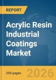 Acrylic Resin Industrial Coatings Market Global Report 2026- Product Image