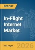 In-Flight Internet Market Global Report 2026- Product Image