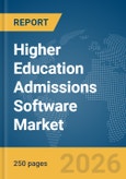 Higher Education Admissions Software Market Global Report 2026- Product Image