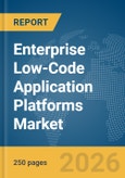 Enterprise Low-Code Application Platforms Market Global Report 2026- Product Image