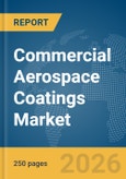 Commercial Aerospace Coatings Market Global Report 2026- Product Image
